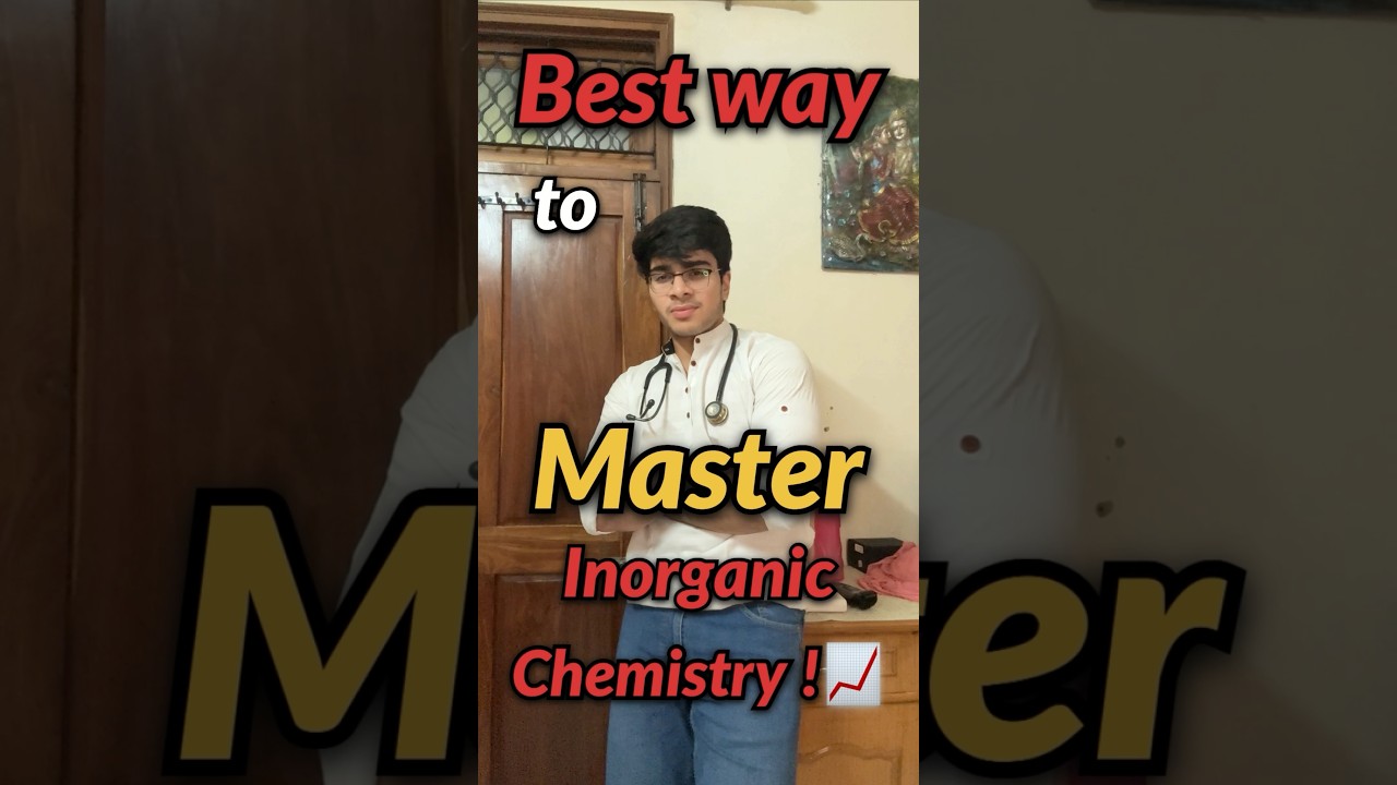 Inorganic Chemistry aise master krni h!?📈 #neet #neet2027 #neet2028 #mbbs #chemistry #neetchemistry