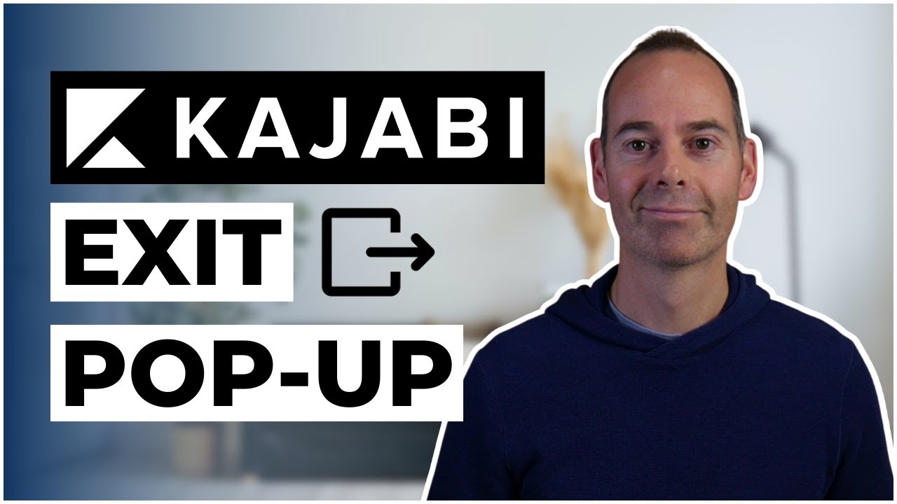 Kajbai Tutorial: How To Create Exit Pop Ups Using Kajabi