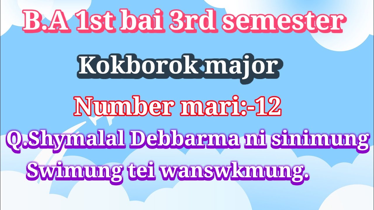 B.A1st bai 3rd Shymalal Debbarmani Sinimung swimung tei wanswkmung // @KokborokSTKokborokST