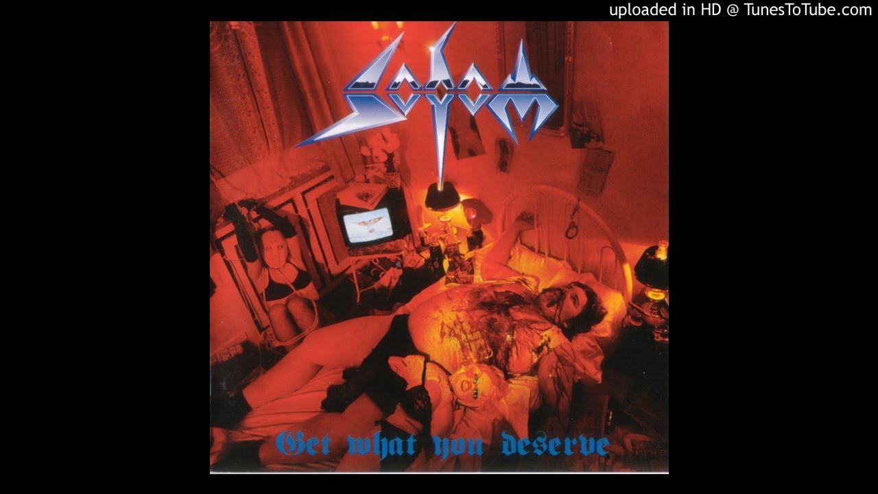 Sodom - Get What You Deserve