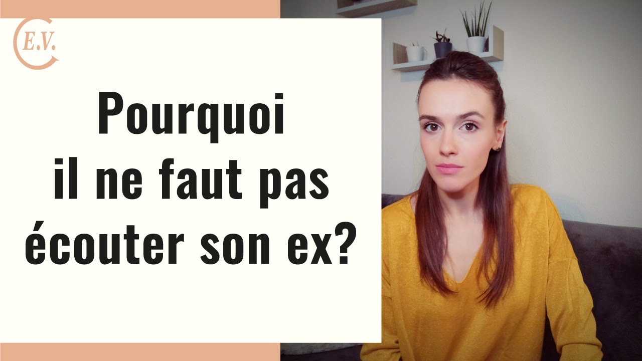 Ne pas écouter les paroles de son ex: Découvrez pourquoi!