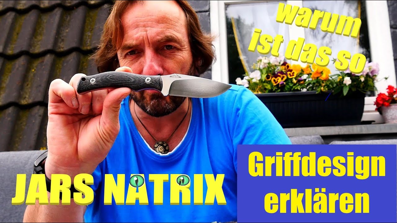 Messergriff Design I Warum ist das so I JARS NATRIX I #untermesserung