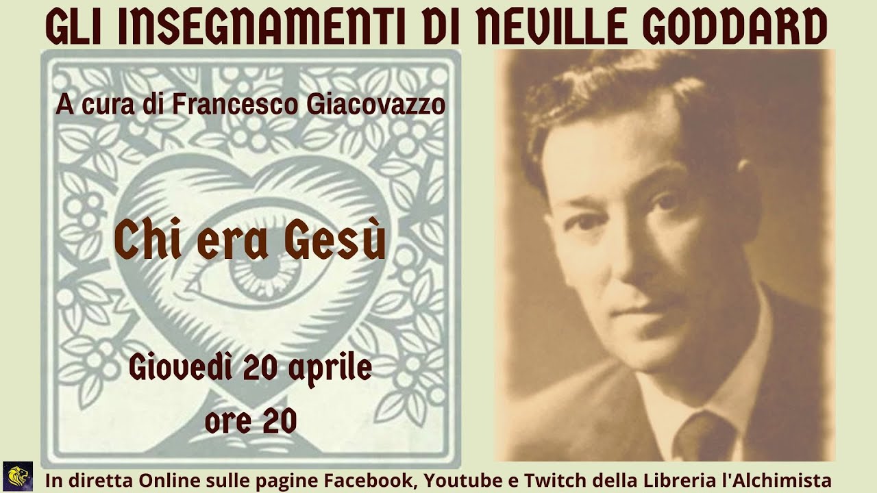 Chi era Ges&ugrave; - Gli insegnamenti di Neville Goddard
