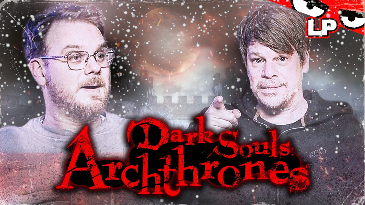 Wir betreten ein NEUES GEBIET! | ARCHTHRONES, DARK SOULS 3.5 mit Colin & Etienne #9