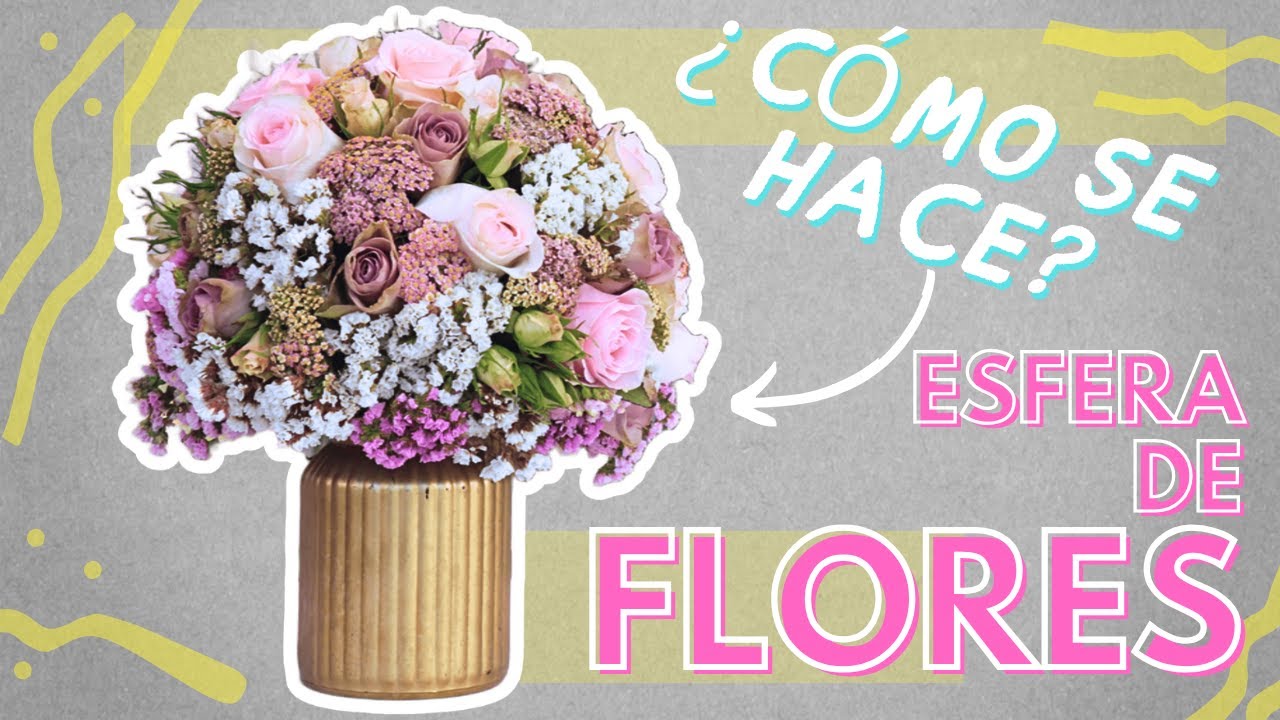 Cómo Hacer una Esfera Floral 🌸 con Oasis | Arreglo Paso a Paso