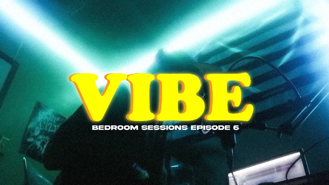 Tryx - Vibe (Bedroom Sessions) Ep. 6