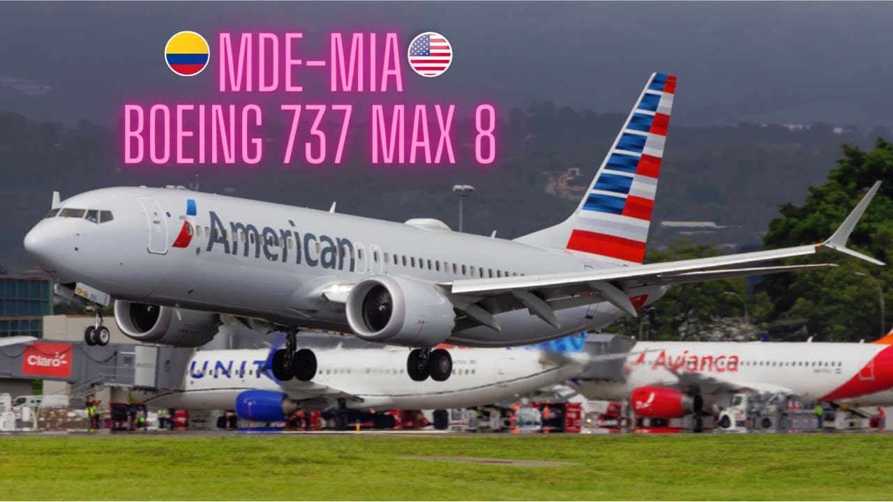 AA1128 | American Airlines | B737 MAX 8 | Medellin (MDE) to Miami (MIA)
