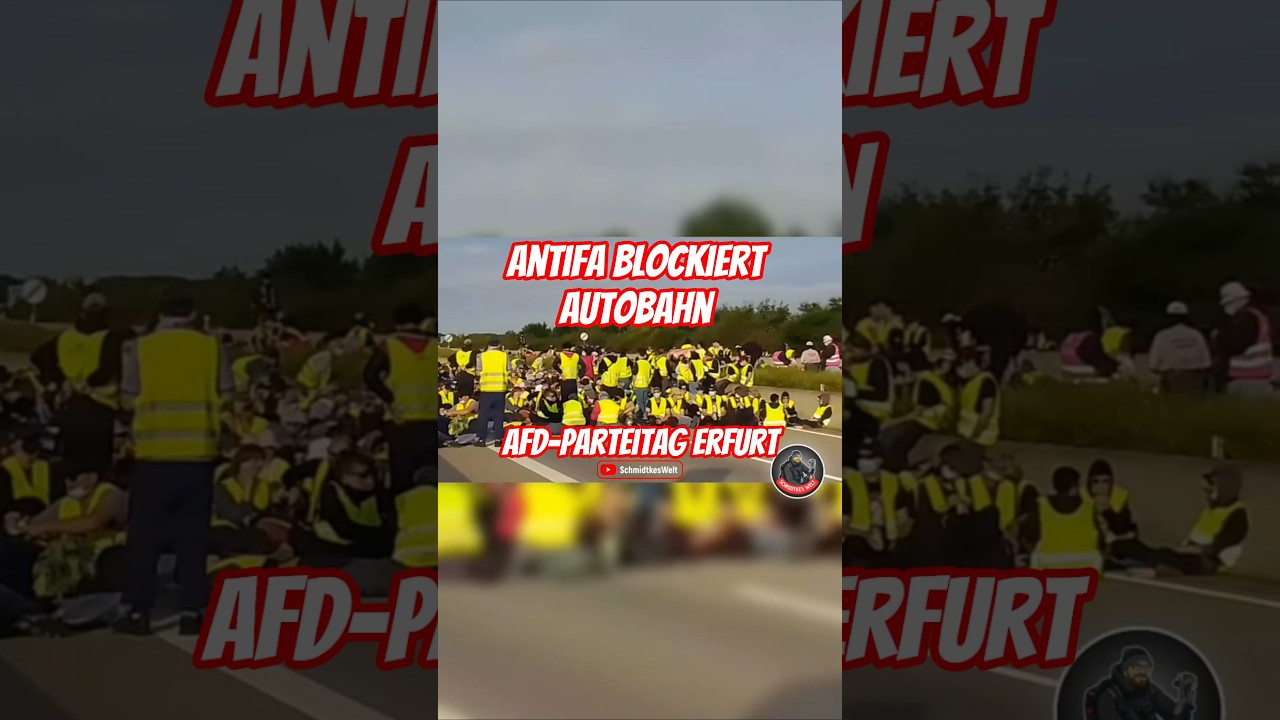 Blockade!! Erfurt AfD Parteitag - Antifa blockiert Autobahn| 04.07.2026