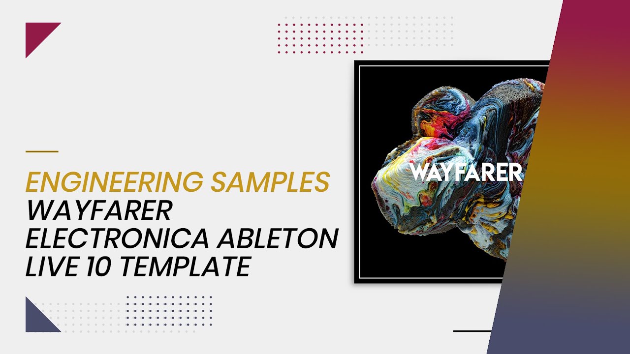 Engineering Samples - Wayfarer - Electronica Ableton Live 10 Template