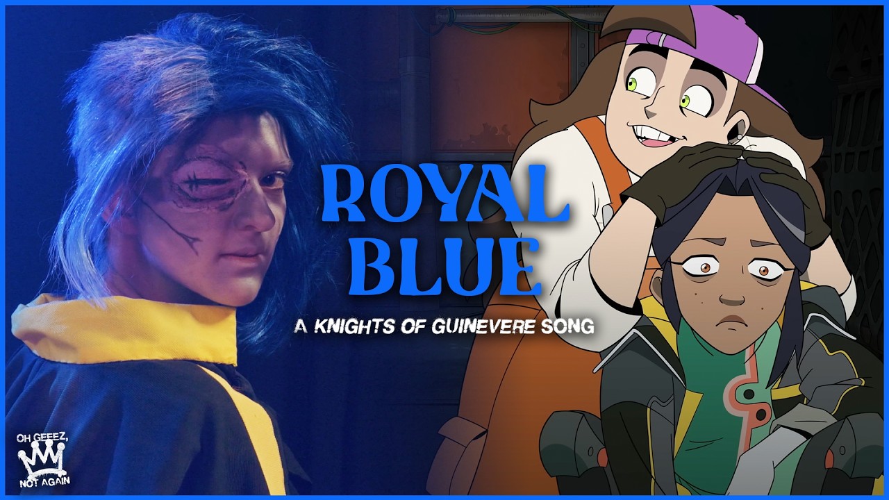 Royal Blue - Knights of Guinevere ORIGINAL SONG (Oh Geeez Not Again)
