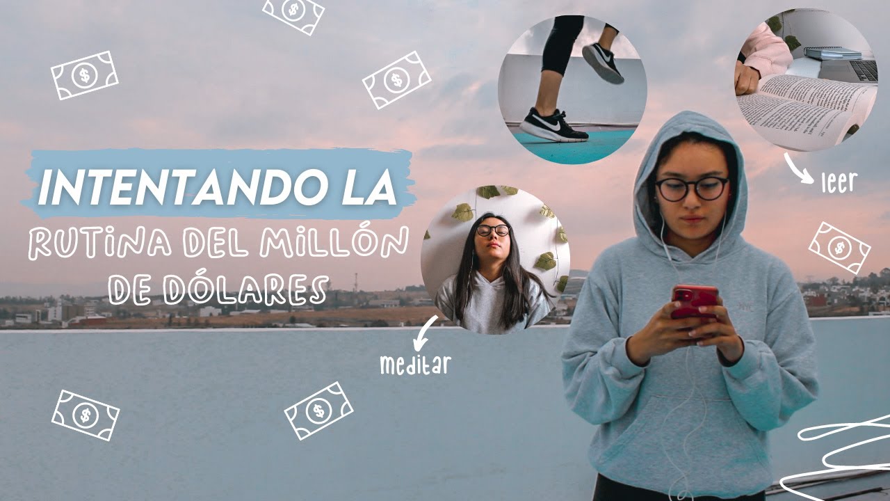 Un día INTENTANDO la RUTINA de MAÑANA del MILLÓN DE DÓLARES 💸 I ¿QUÉ HACEN las PERSONAS EXITOSAS? ⚡️