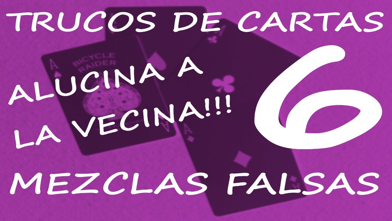 6 Mezclas Falsas. Tutorial trucos de cartas.