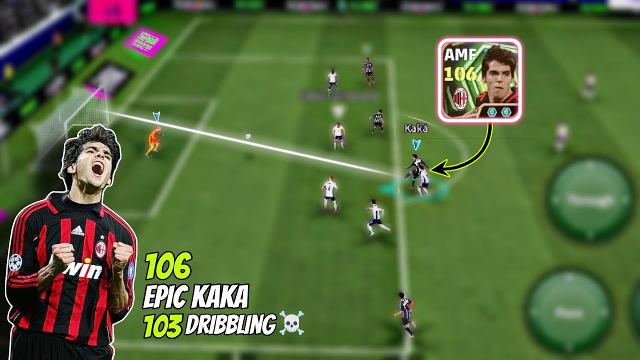 Ac Milan [ Prime Kaka] Is Here 🔥| 106 Rated Epic Card🚀| 103 Dribbling🫡|Goat Card ☠️ |Efootball 26✨