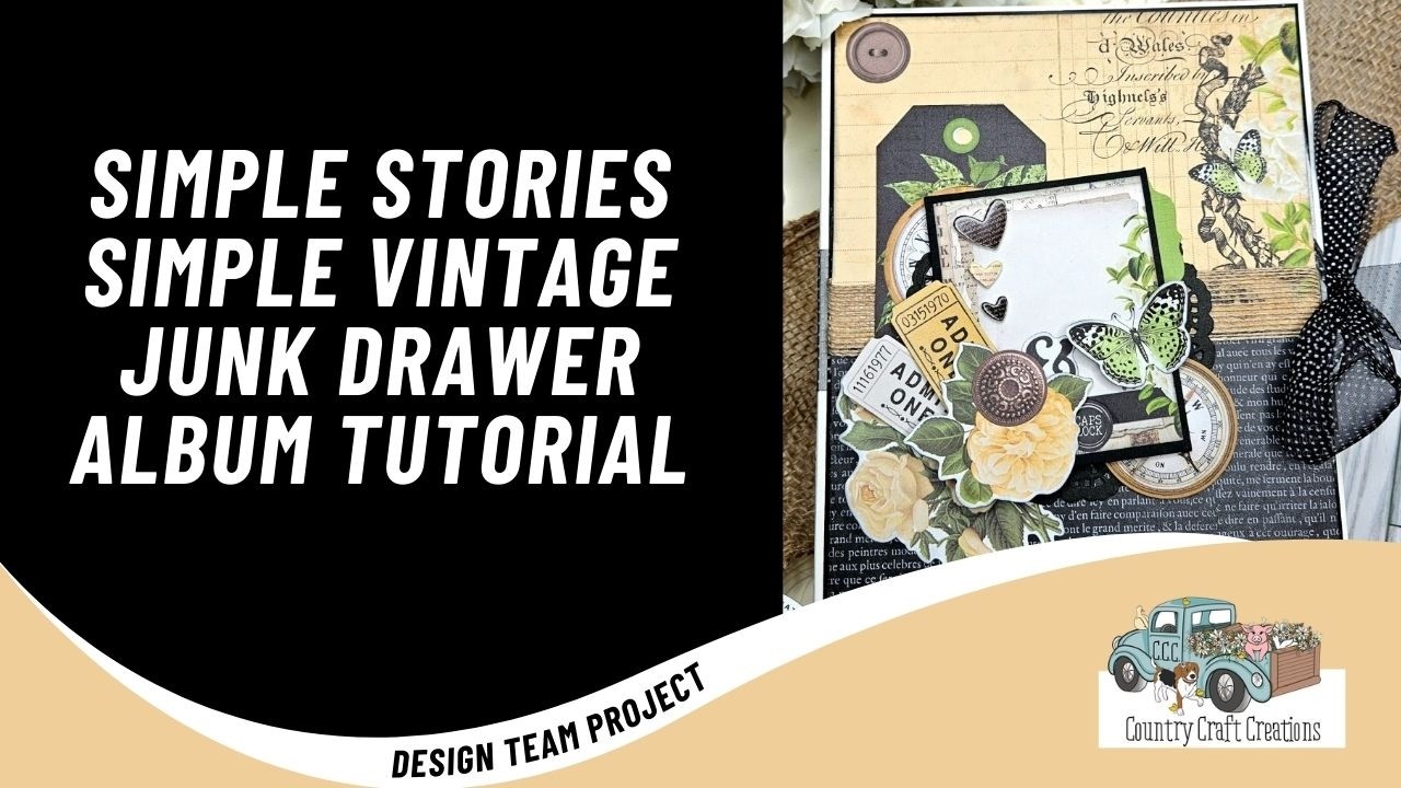 Country Craft Creations DTP- Simple Stories Simple Vintage Junk Drawer Album Tutorial