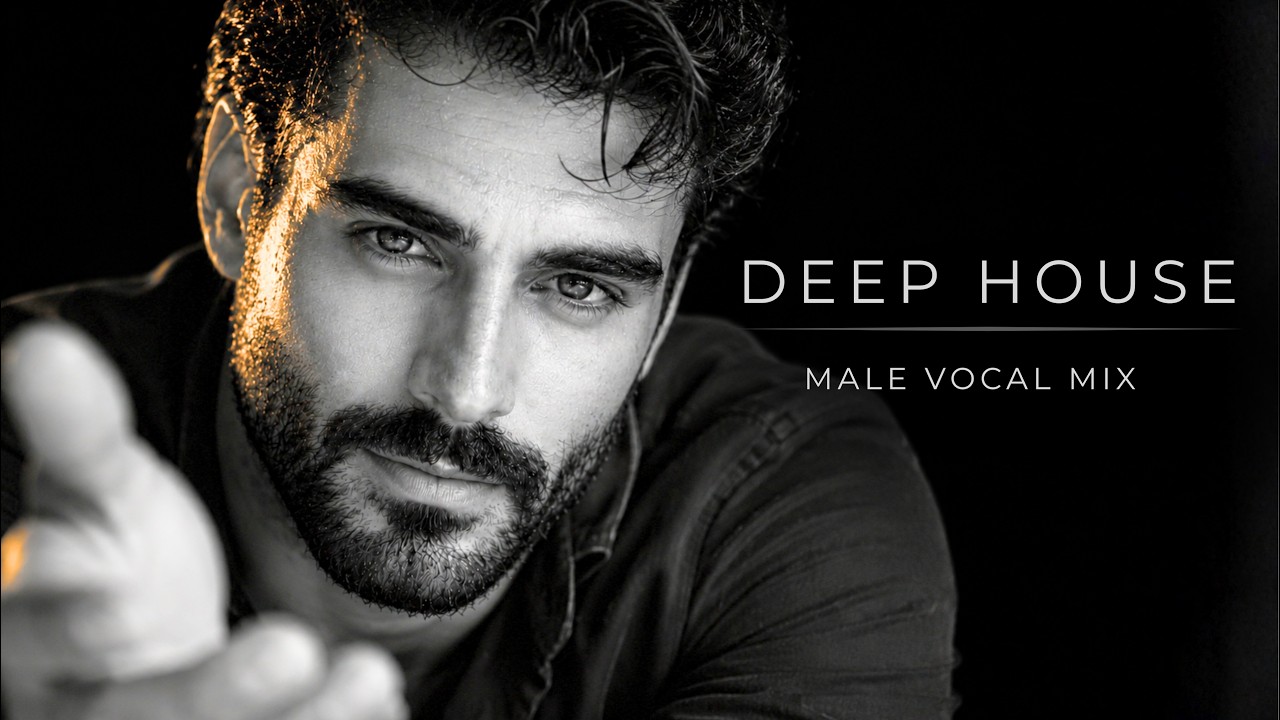 Need You Near | Emotional Deep House, Vocal House & Chillout | Male Vocal Mix
