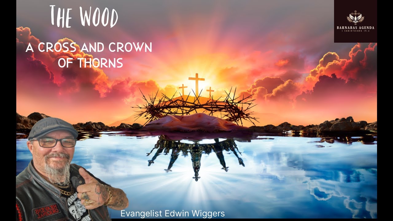 The Wood, A cross and Crown of Thorns