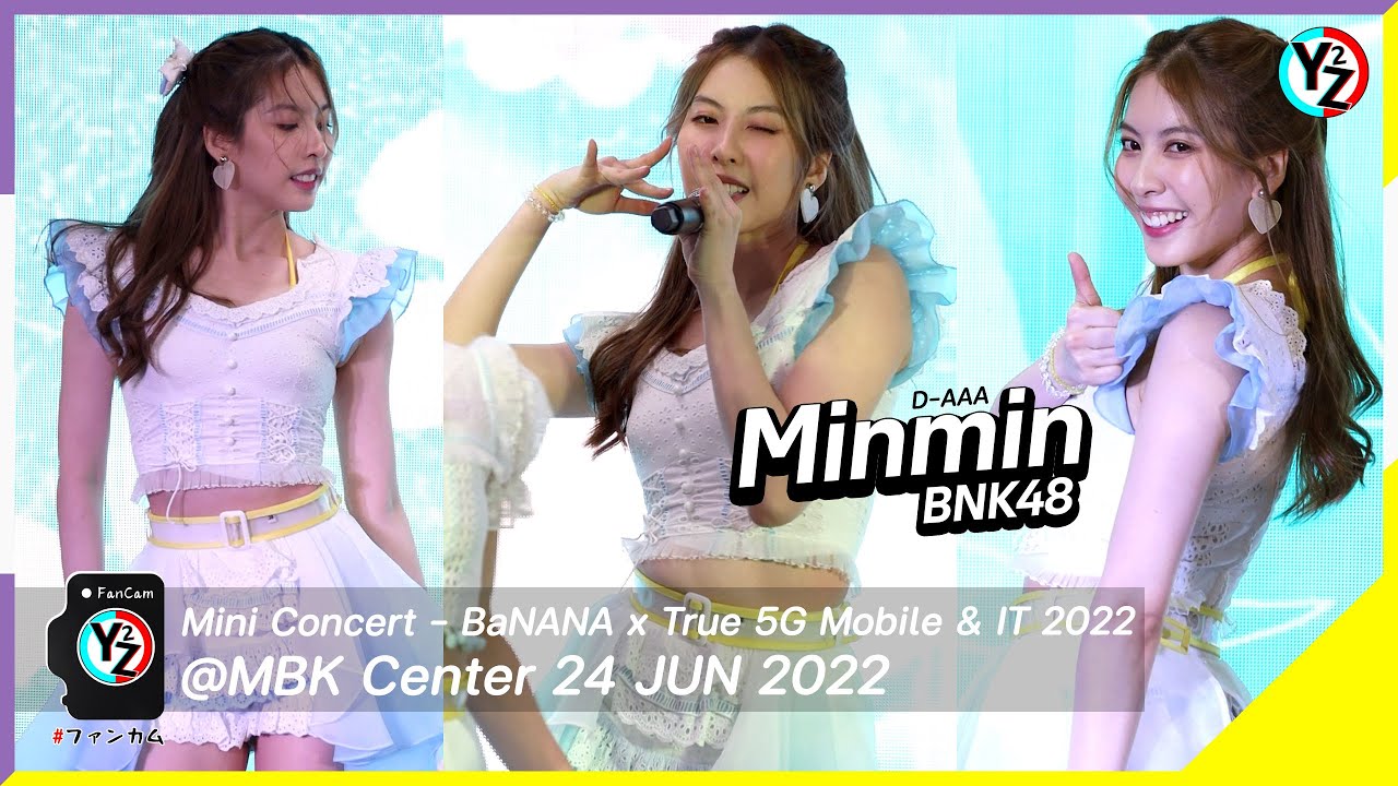 Minmin BNK48 Fancam - D-AAA | BNK48 Mini Concert BaNANA x True5G Mobile & IT 2022 @MBK Center 220624