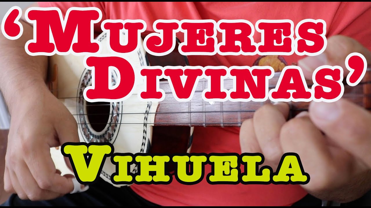 Como Tocar Vihuela 'Mujeres Divinas'