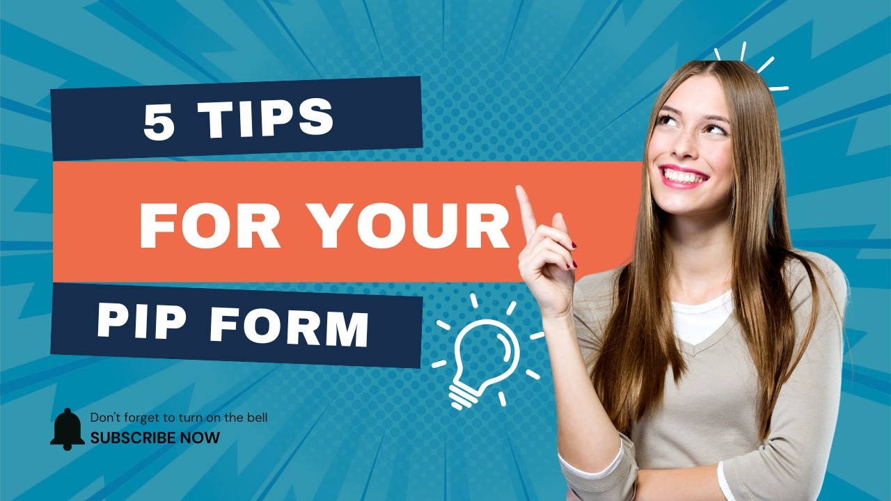 5 Tips for Your PIP Form | How to Fill It Out Correctly