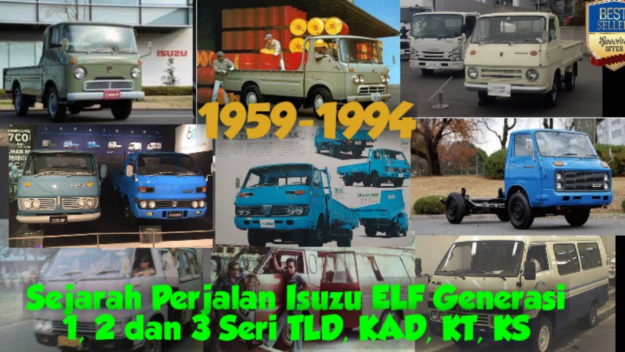 History Lesson || Isuzu ELF Generasi 1, 2 dan 3 TLD, KAD, KT, KS series 1959-1994 Light Duty Truck