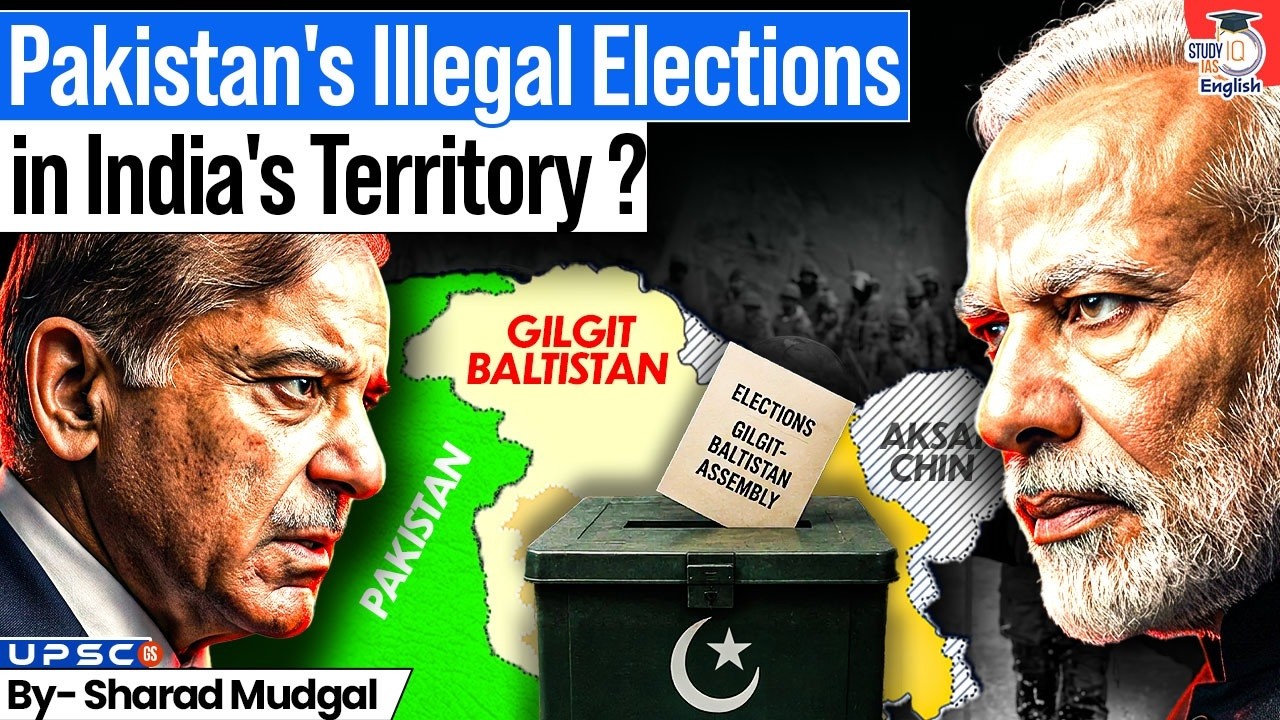 Is Pakistan Trying to Legalize Its Occupation of POK? | Gilgit-Baltistan Elections | Sharad Mudgal