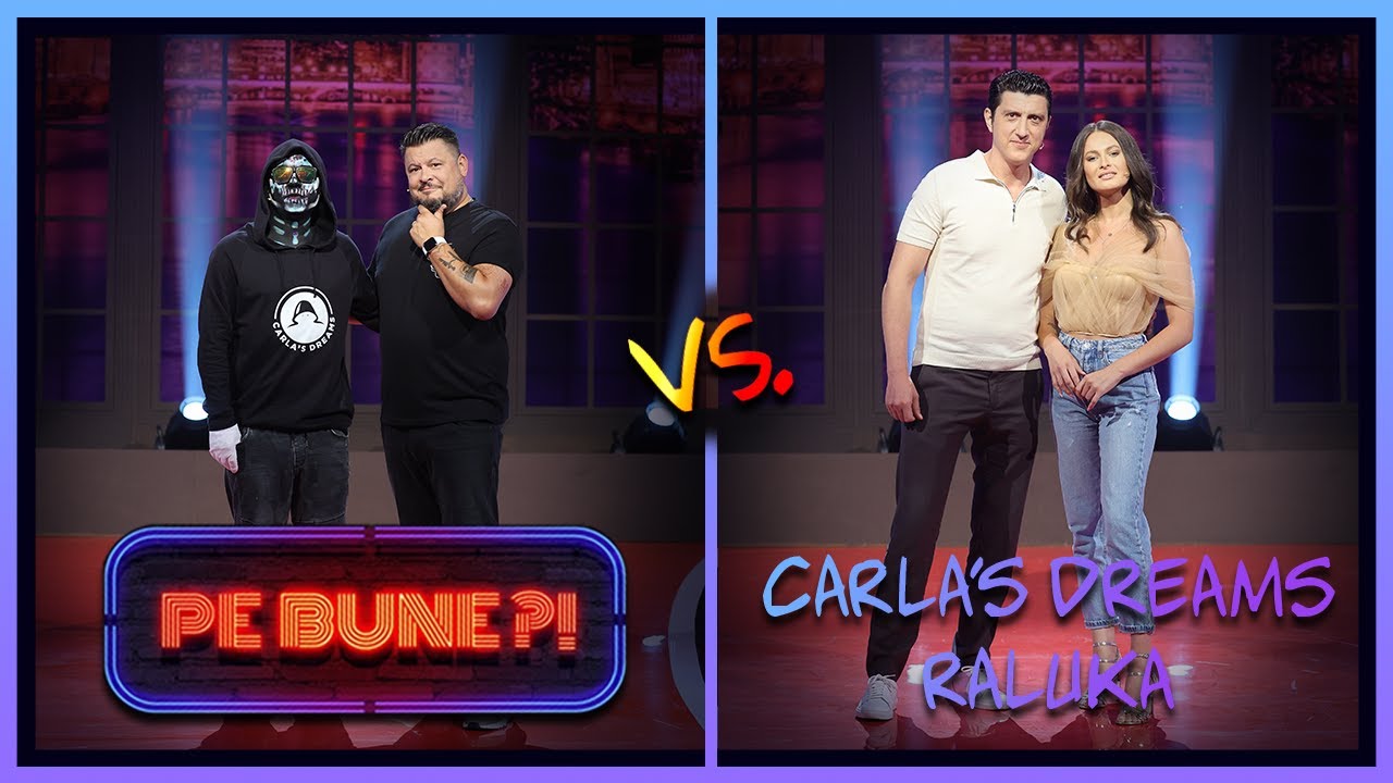 Carla's Dreams vs Raluka //  Pe Bune?! - S7E05