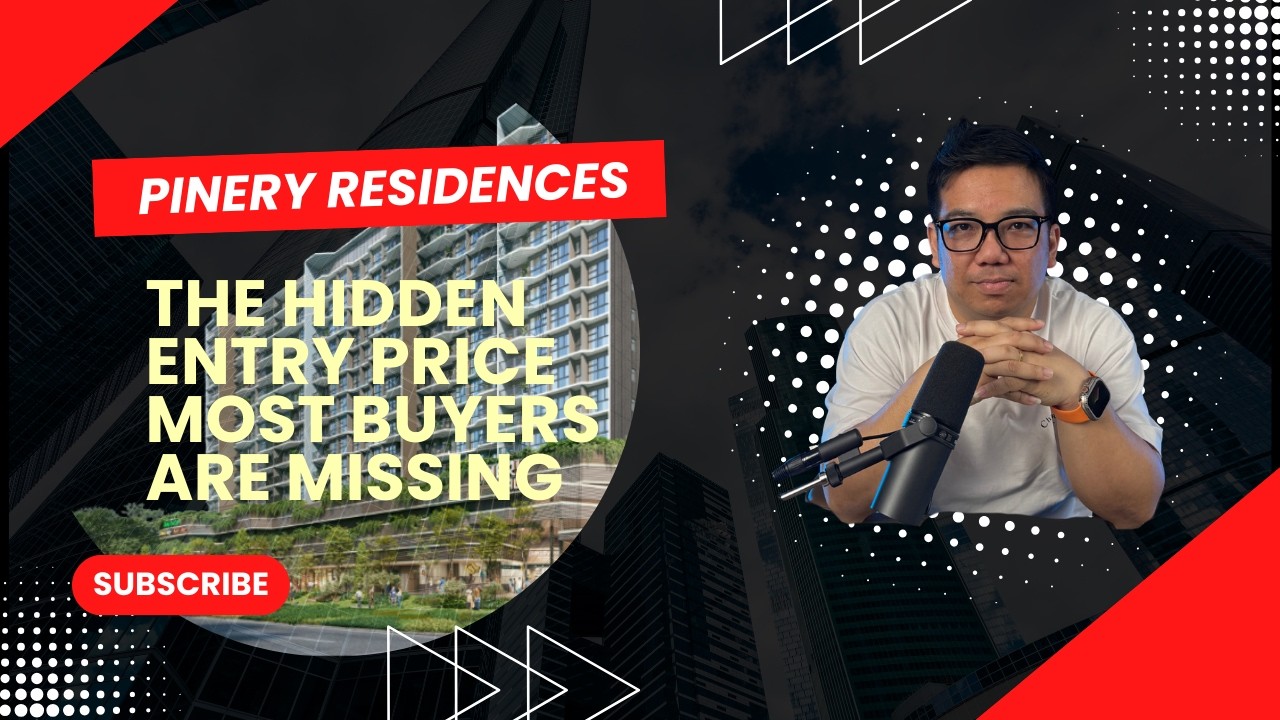 Pinery Residences : The Hidden Entry Price Most Buyers are Missing