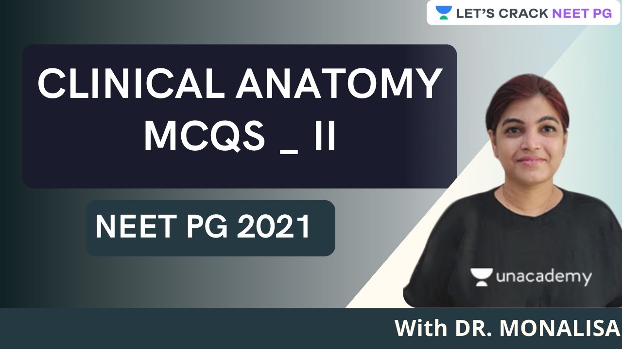 Clinical Anatomy MCQs II  | NEET PG 2021 | Dr. Monalisa
