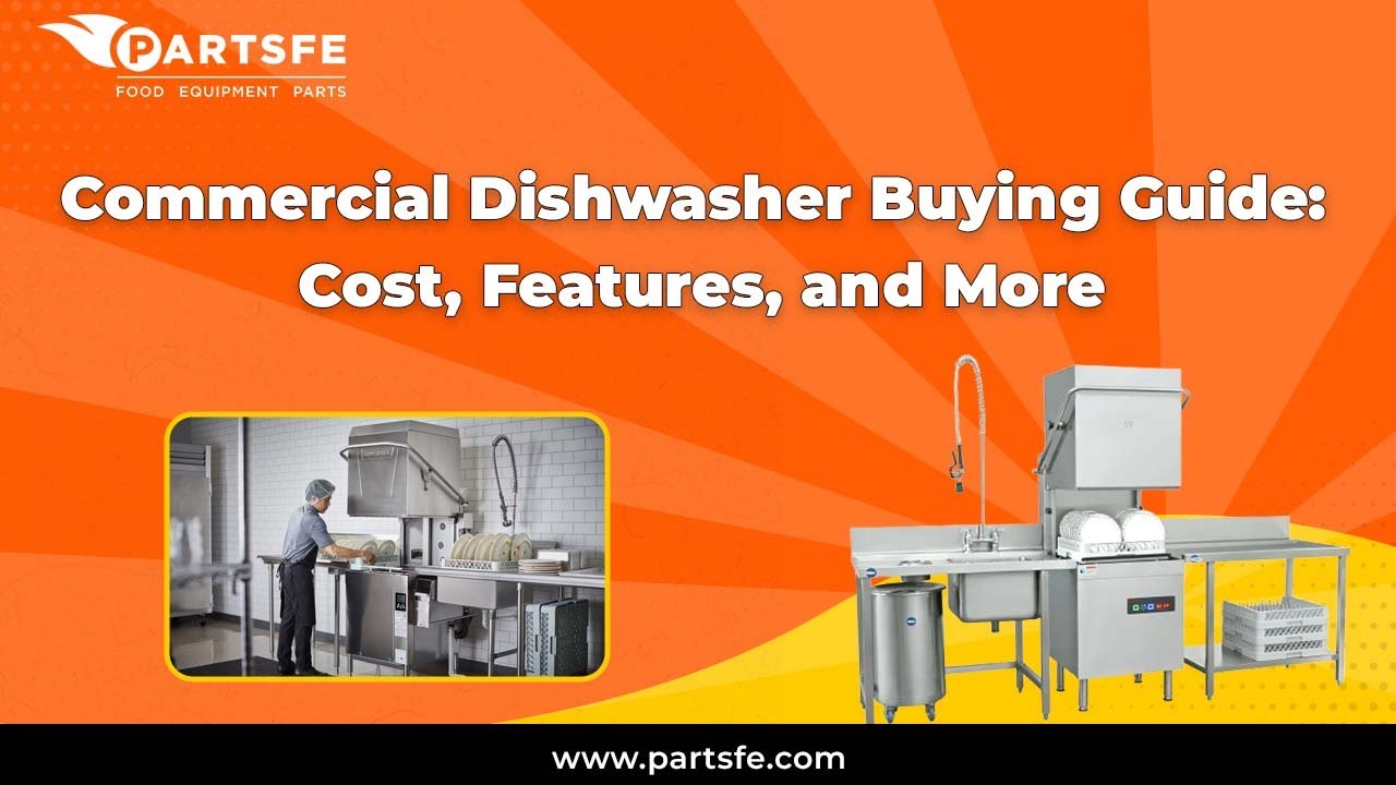 Commercial Dishwasher Buying Guide | Cost, Features, & More - PartsFe