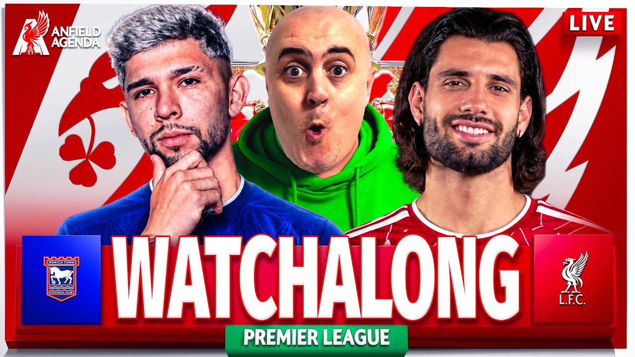 IPSWICH TOWN vs LIVERPOOL LIVE WATCHALONG with Craig