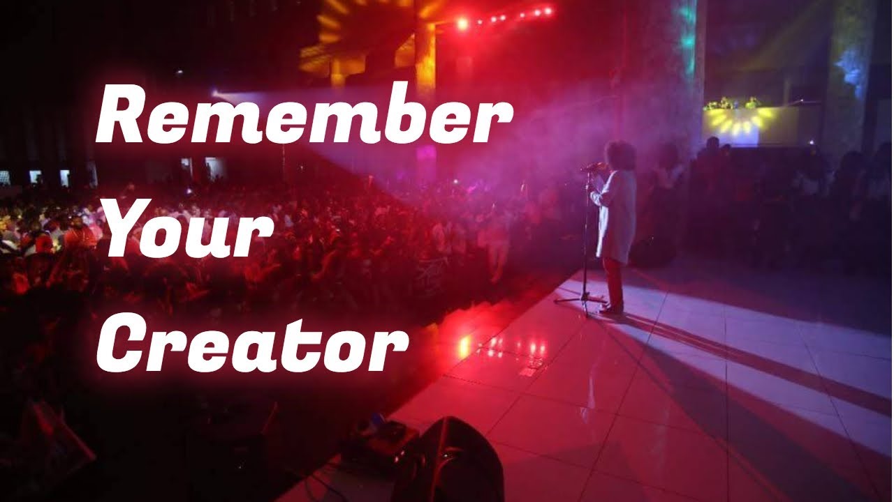 Remember Your Creator- Aida