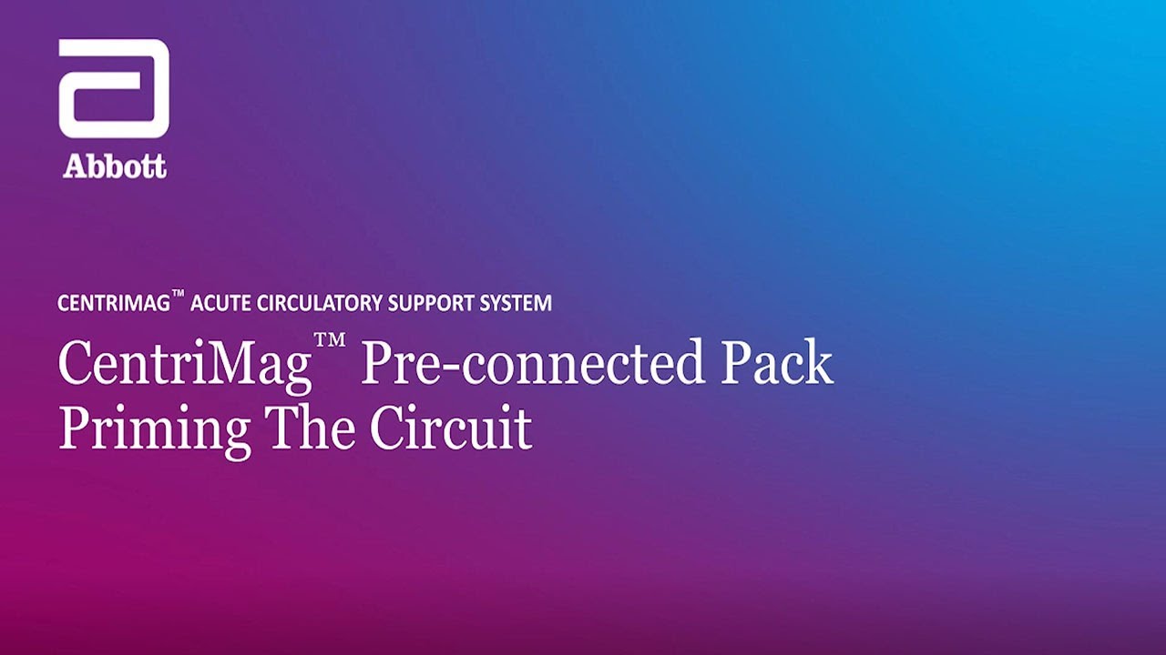 CentriMag Acute Circulatory Support Pre-connected Pack Priming Video