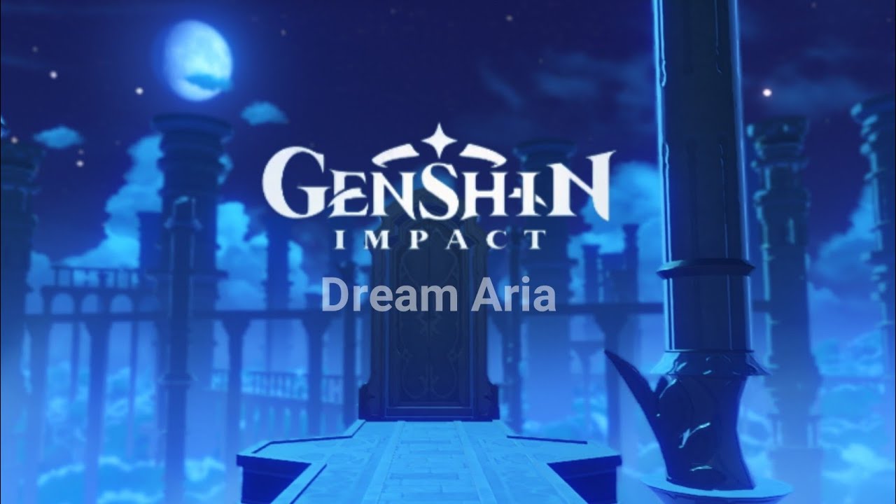 Genshin Impact OST - Dream aria Extended