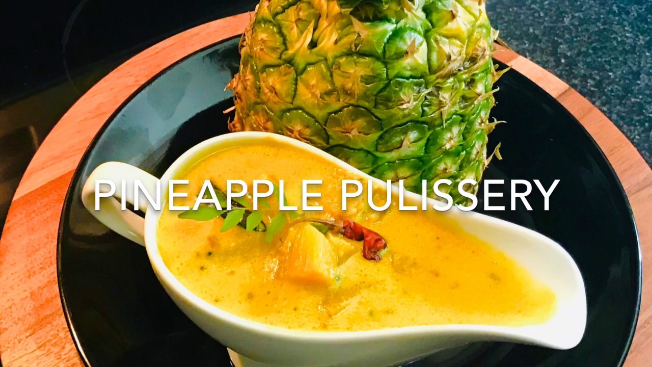 Pineapple Pulissery Kerala Style | Pulissery Recipe