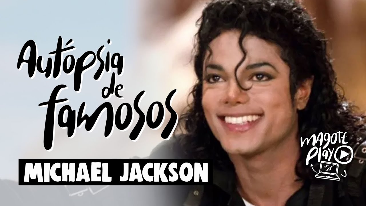 Aut&oacute;psia de Famosos - Michael Jackson - Document&aacute;rio Dublado