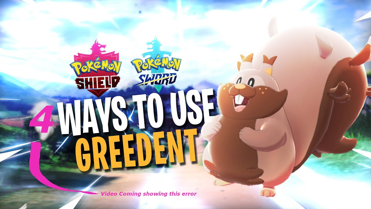 4 Ways To Use Greedent In Pokemon Sword And Shield