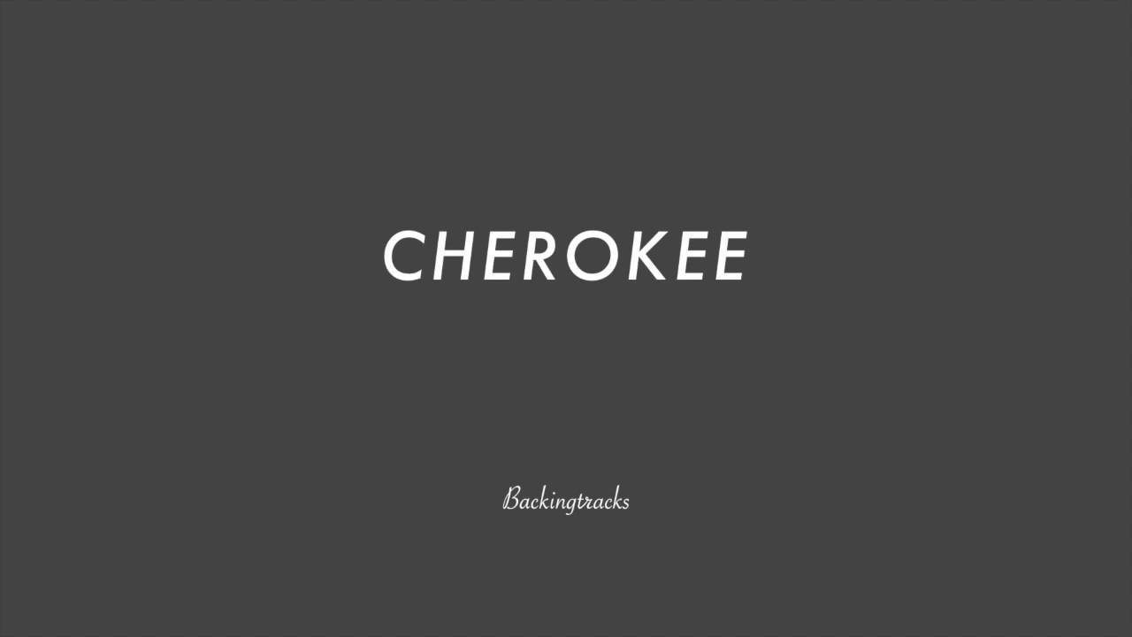 Cherokee chord progression (Indian Love Song) (slow) - Backing Track