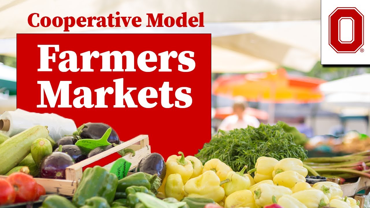 The Cooperative Model for Farmers Markets