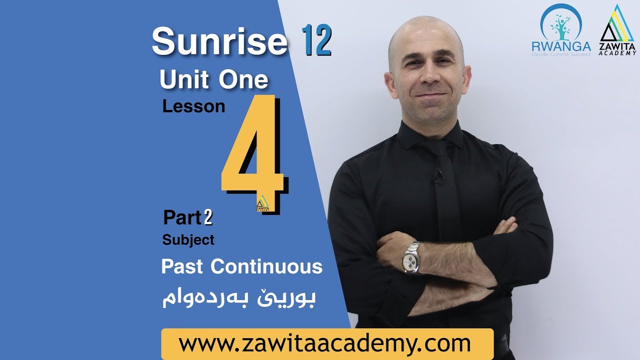 English G12 U1 Lesson 4 Part2 PAST CONTINUOUS بوریێ بەردەوام
