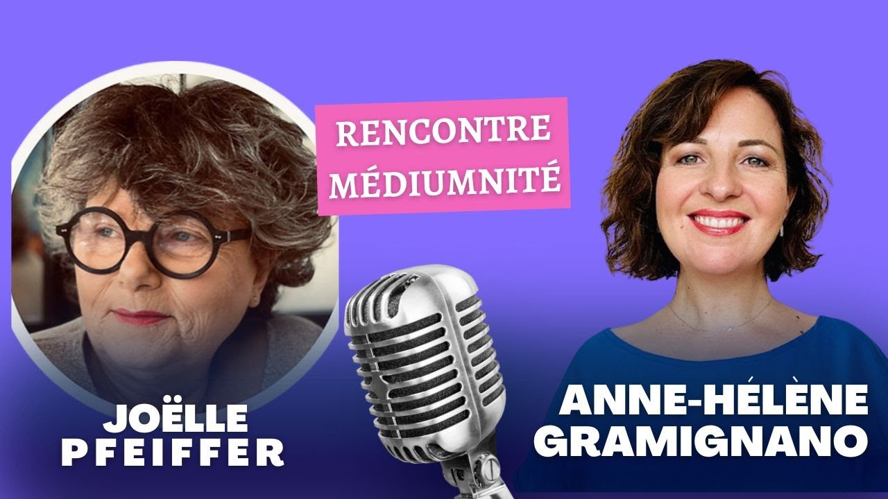 Rencontre avec Joëlle PFEIFFER, médium