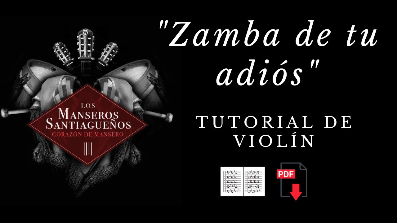 29. ZAMBA DE TU ADIÓS. Los Manseros Santiagueños. Tutorial de Violín + Partitura gratis