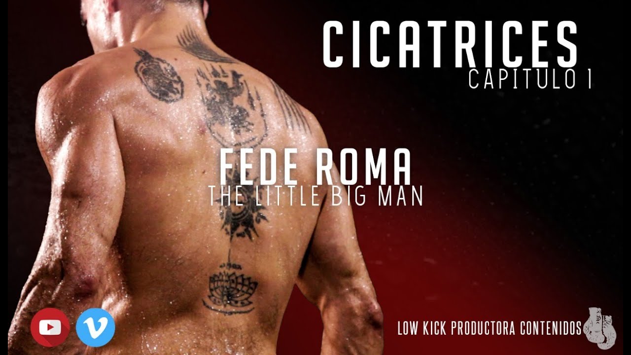 Cicatrices - Capítulo 1: Federico Roma - Low Kick Productora - Serie Documental