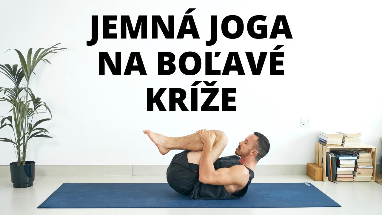 Jemná Joga Na Boľavé Kríže | Joga s Matom