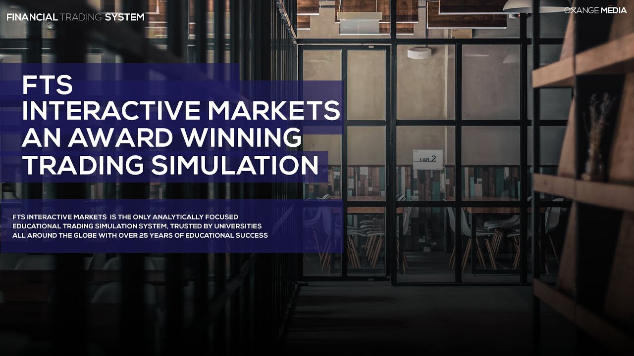 FTS Interactive Markets [ An Educational Trading Simulator]