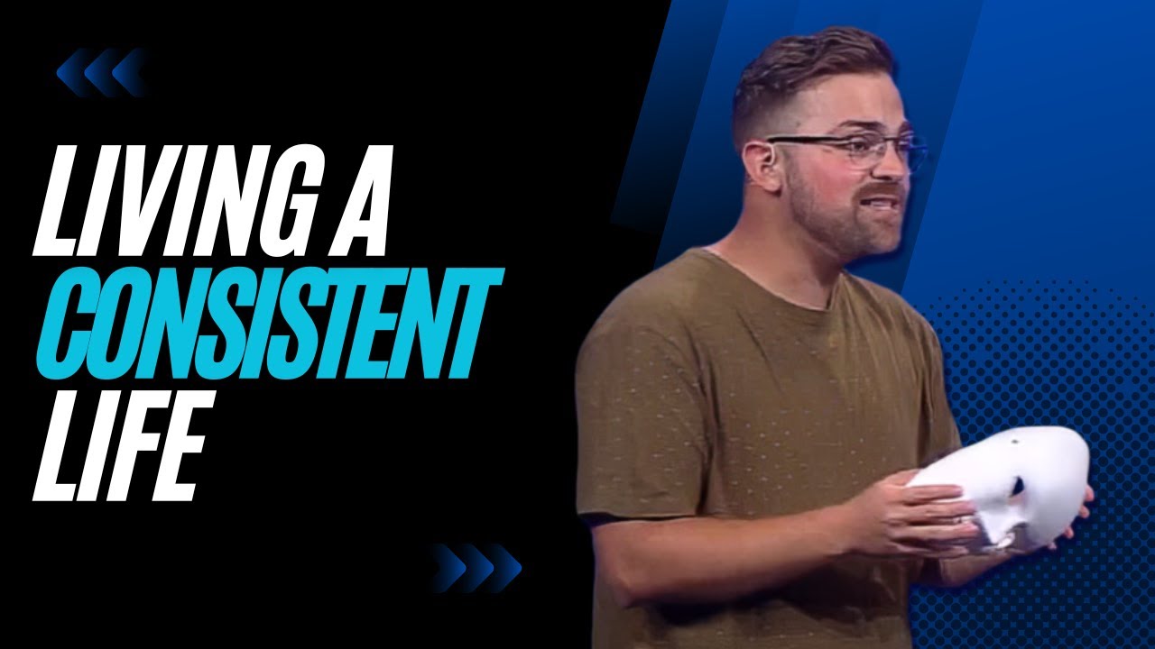 Living a Consistent Life | 05/21/23