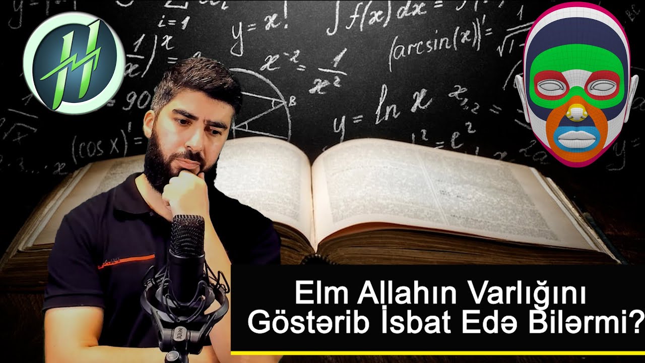 "Elm Allahın Varlığını İsbat Edə Bilərmi?"