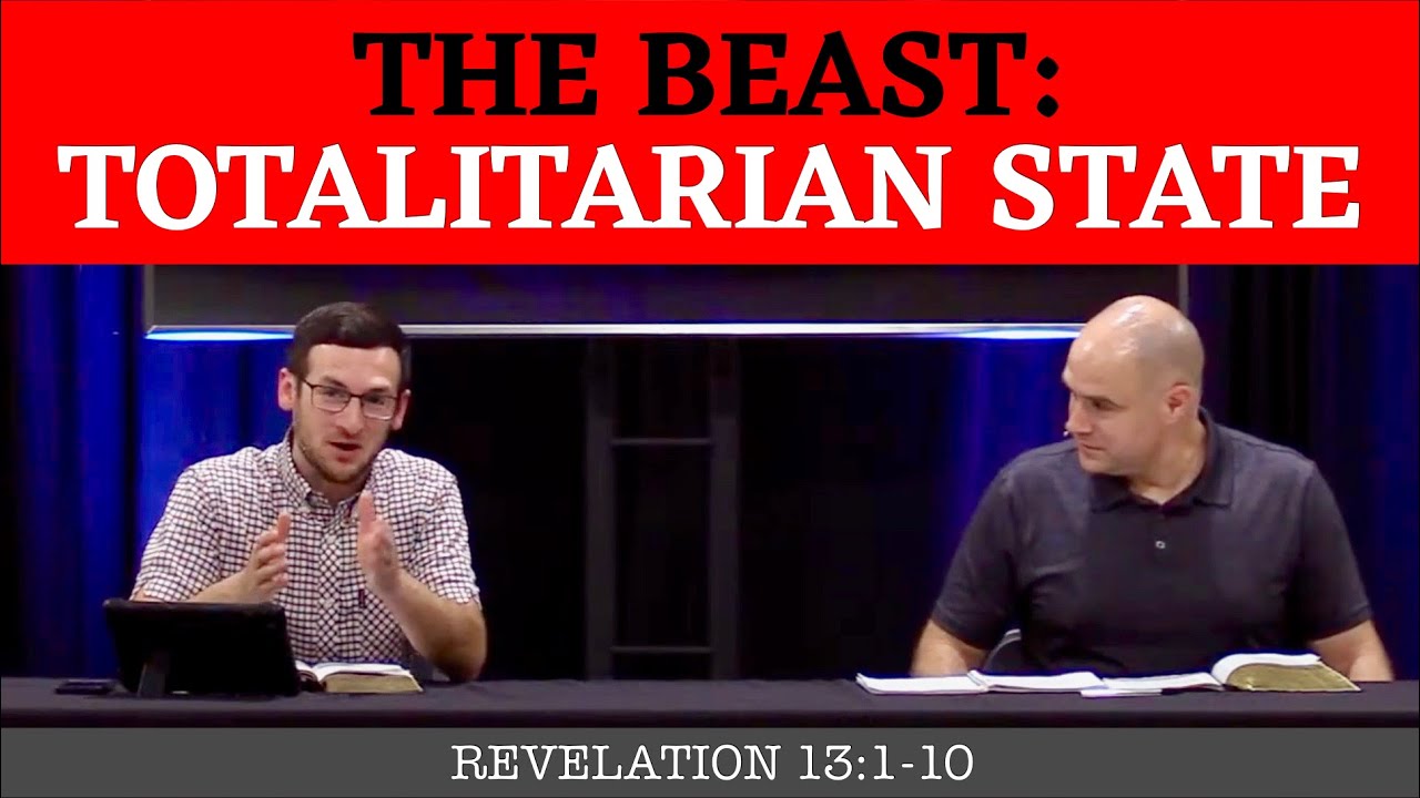 The Beast: The Totalitarian State | Revelation 13:1-10