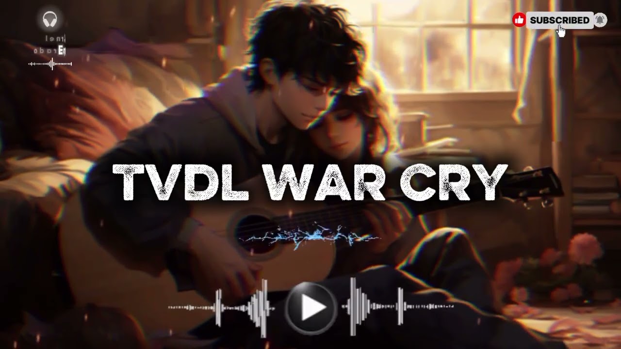 TVDL WAR CRY