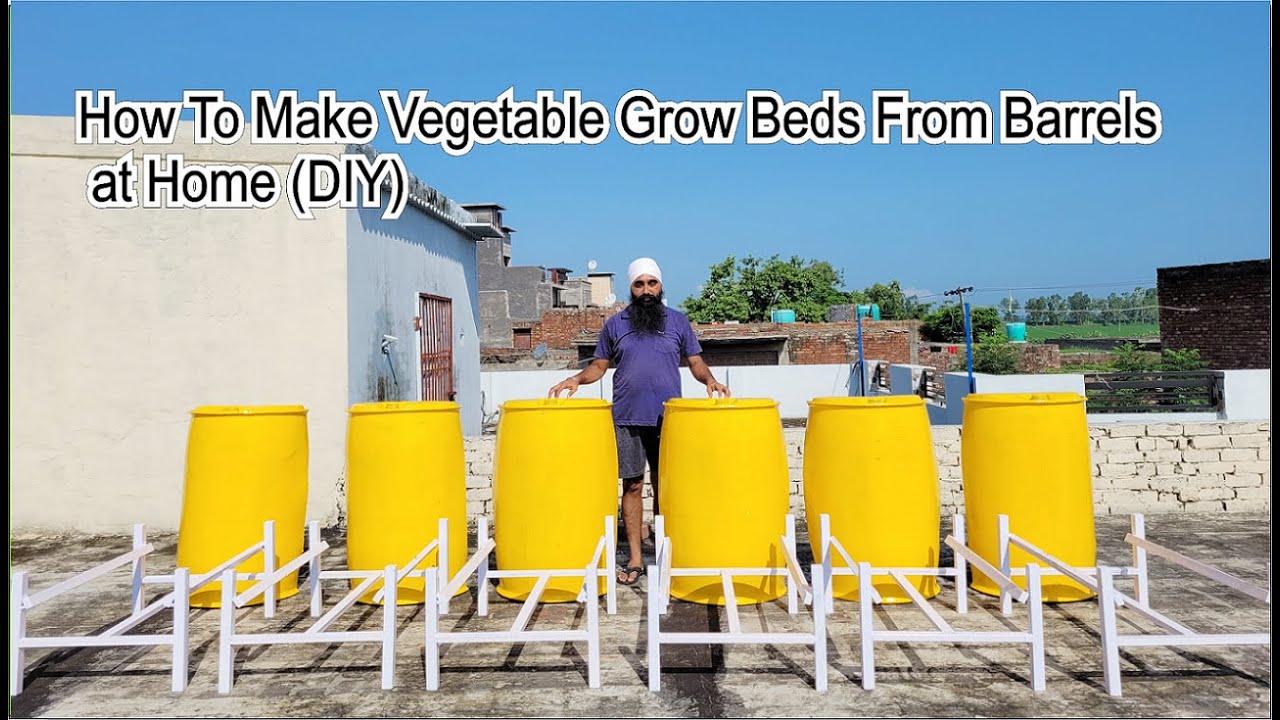 How To Make Vegetable Grow Beds From Barrels At Home ll DIY