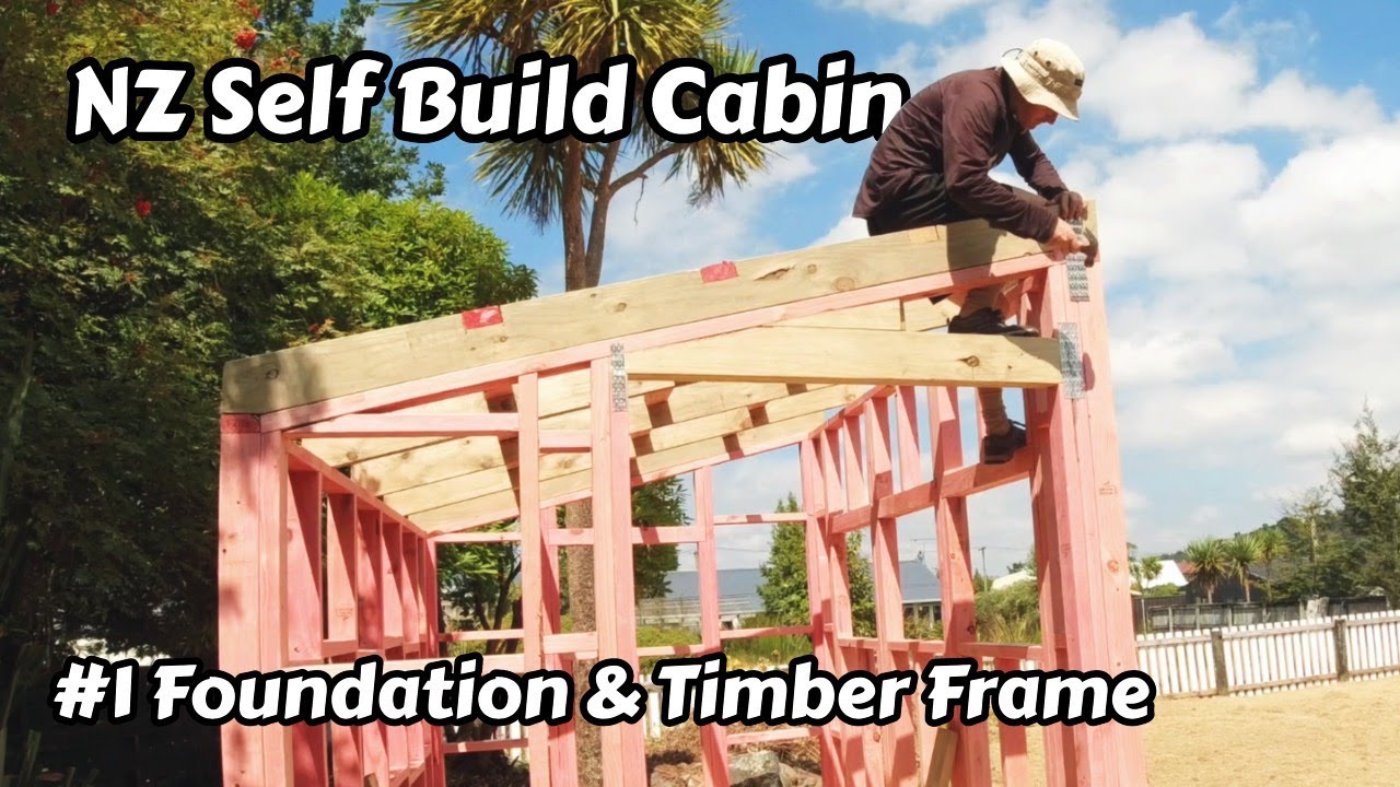 Self Build Cabin - #1 Foundation and Timber Frame
